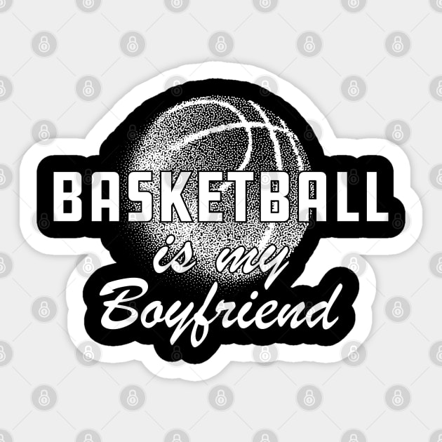 Basketball Is my boyfriend Sticker by KC Happy Shop